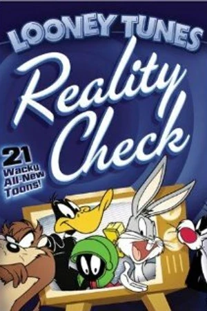 Постер к мультфильму Looney Tunes: Reality Check (2003)