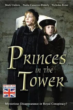 Постер к фильму Princes in the Tower (2005)