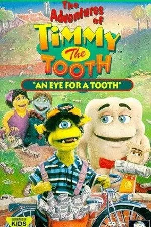 Постер к мультфильму The Adventures of Timmy the Tooth: An Eye for a Tooth (1995)