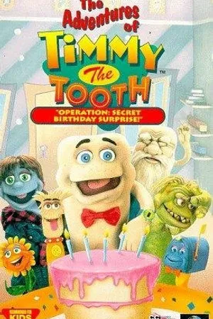 Постер к мультфильму The Adventures of Timmy the Tooth: Operation: Secret Birthday Surprise (1995)