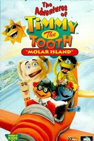 Постер к фильму The Adventures of Timmy the Tooth: Molar Island (1995)