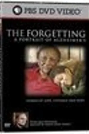 Постер к фильму The Forgetting: A Portrait of Alzheimer's (2004)