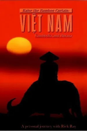 Постер к фильму Raise the Bamboo Curtain: Vietnam, Cambodia, and Burma (1996)