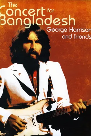Постер к фильму Concert for Bangladesh Revisited with George Harrison and Friends (2005)