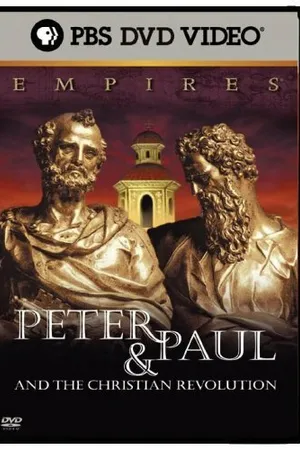 Постер к фильму Empires: Peter & Paul and the Christian Revolution (2003)
