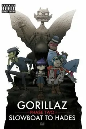 Постер к фильму Gorillaz: Phase Two - Slowboat to Hades (2006)