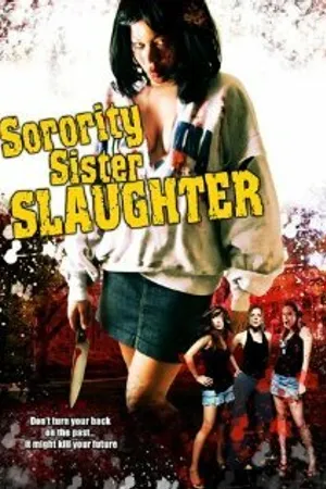 Постер к фильму Sorority Sister Slaughter (2007)