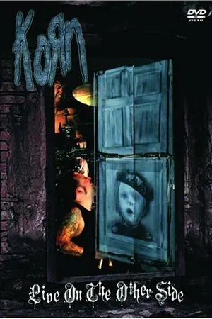 Постер к фильму Korn: Live on the Other Side (2006)