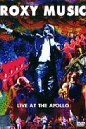 Постер к фильму Roxy Music: Live at the Apollo (2003)