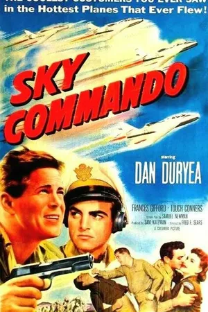 Постер к фильму Sky Commando (1953)