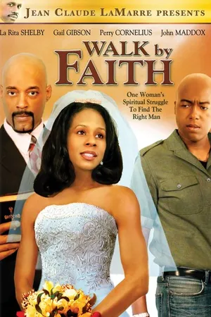 Постер к фильму Walk by Faith (2007)