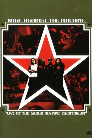 Постер к фильму Rage Against the Machine: Live at the Grand Olympic Auditorium (2003)