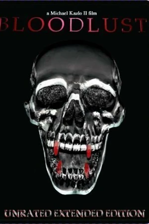 Постер к фильму Bloodlust (2004)