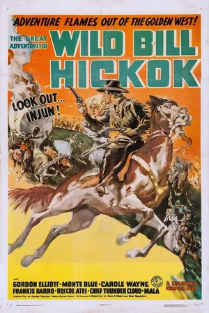 Постер к фильму The Great Adventures of Wild Bill Hickok (1938)
