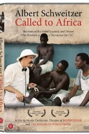 Постер к фильму Albert Schweitzer: Called to Africa (2006)