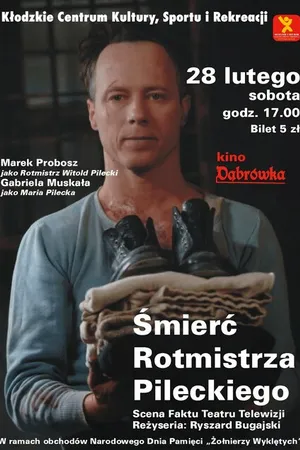 Постер к фильму Smierc rotmistrza Pileckiego (2006)