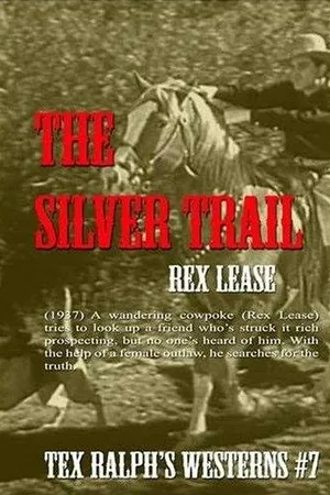 Постер к фильму The Silver Trail (1937)