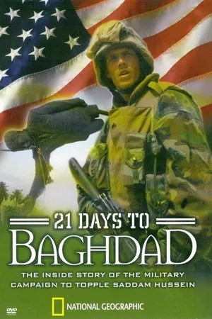 Постер к фильму National Geographic: 21 Days to Baghdad (2003)