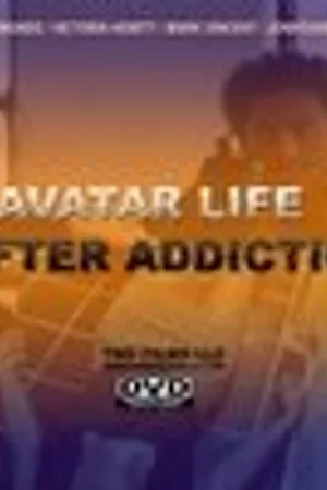 Постер к фильму Avatar: Life After Addiction (2005)