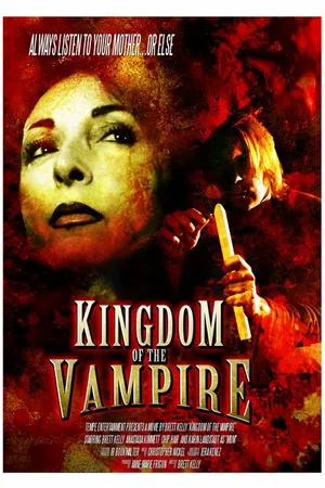 Постер к фильму Kingdom of the Vampire (2007)