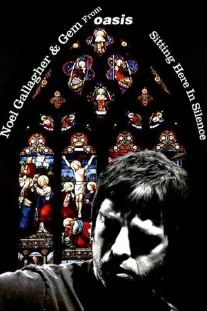 Постер к фильму Noel Gallagher: Sitting Here in Silence (2006)