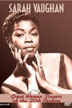 Постер к фильму Great Women Singers of the 20th Century: Sarah Vaughan (2005)