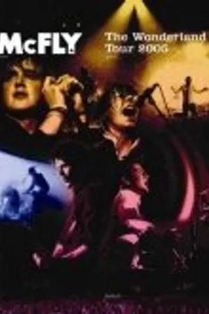 Постер к фильму McFly: The Wonderland Tour (2005)