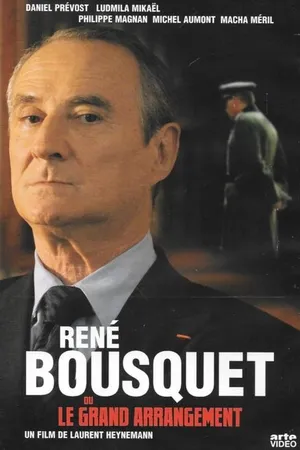 Постер к фильму René Bousquet ou Le grand arrangement (2007)