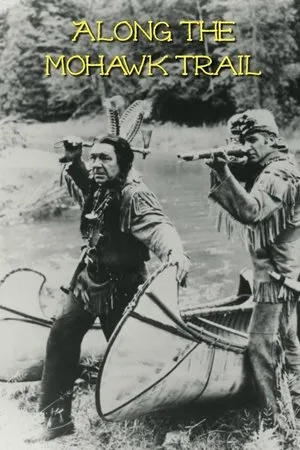Постер к фильму Along the Mohawk Trail (1957)