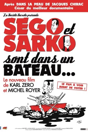Постер к фильму Ségo et Sarko sont dans un bateau... (2007)