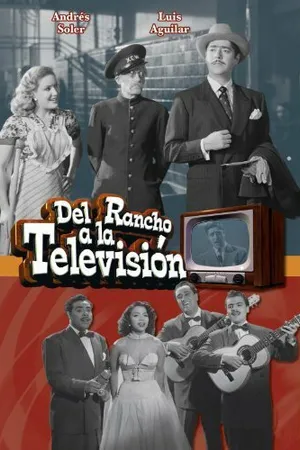 Постер к фильму Del rancho a la televisión (1953)