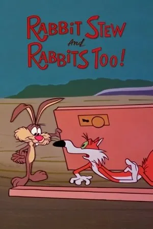 Постер к мультфильму Rabbit Stew and Rabbits Too! (1969)