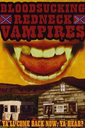 Постер к фильму Bloodsucking Redneck Vampires (2004)