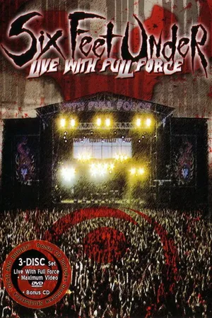 Постер к фильму Six Feet Under: Live with Full Force (2004)