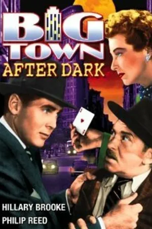 Постер к фильму Big Town After Dark (1947)