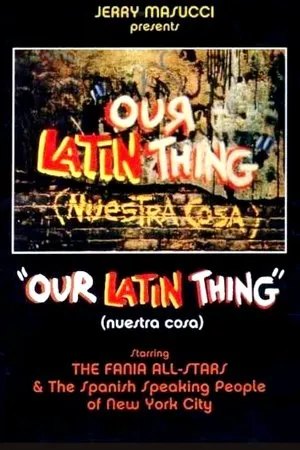 Постер к фильму Our Latin Thing (1972)