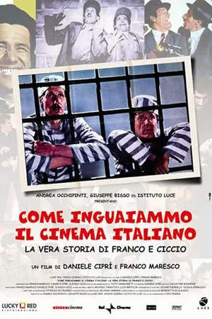 Постер к фильму Come inguaiammo il cinema italiano - La vera storia di Franco e Ciccio (2004)