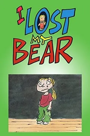 Постер к мультфильму I Lost My Bear (2005)