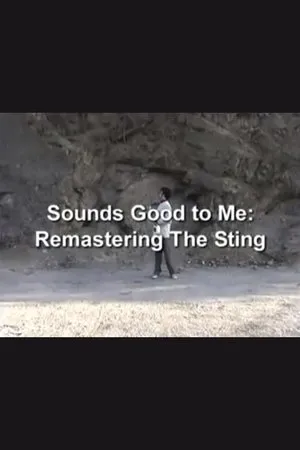 Постер к фильму Sounds Good to Me: Remastering the Sting (2004)