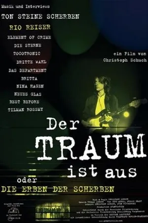 Постер к фильму Der Traum ist aus - Die Erben der Scherben (2001)