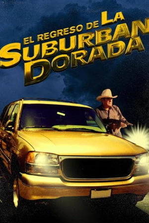 Постер к фильму El regreso de la suburban dorada (1998)