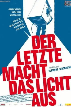 Постер к фильму Der Letzte macht das Licht aus! (2007)