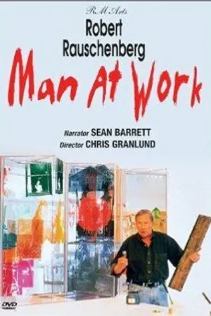Постер к фильму Robert Rauschenberg: Man at Work (1997)