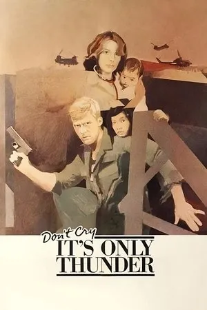Постер к фильму Не плачь, это просто гром (1982)