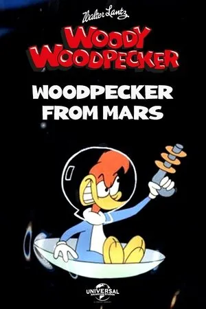 Постер к мультфильму Woodpecker from Mars (1956)