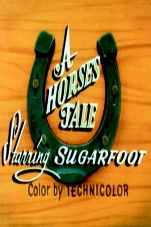 Постер к мультфильму A Horse's Tale (1954)