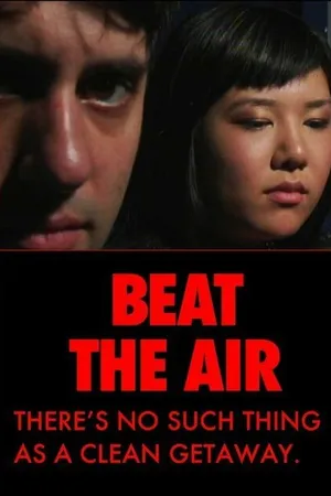 Постер к фильму Beat the Air (2006)