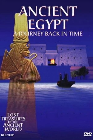 Постер к фильму Lost Treasures of the Ancient World: Ancient Egypt (2000)