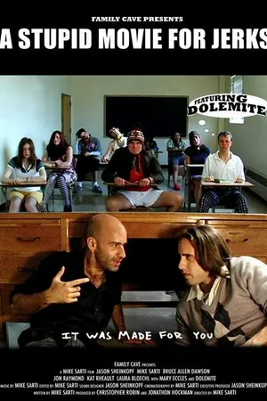 Постер к фильму A Stupid Movie for Jerks (2007)