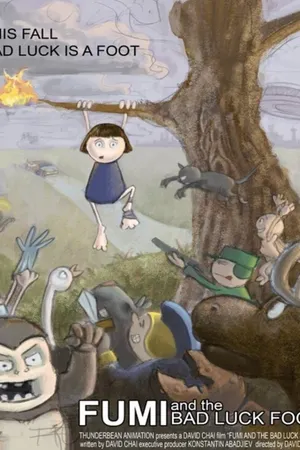 Постер к мультфильму Фуми и Невезучая нога (2005)